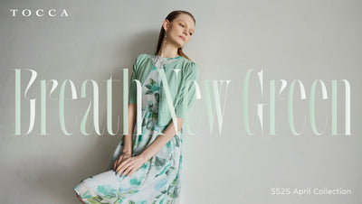 BREATH NEW GREEN SS25 April Collection