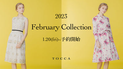 TOCCA 2023 FEBRUARY COLLECTION ご予約開始
