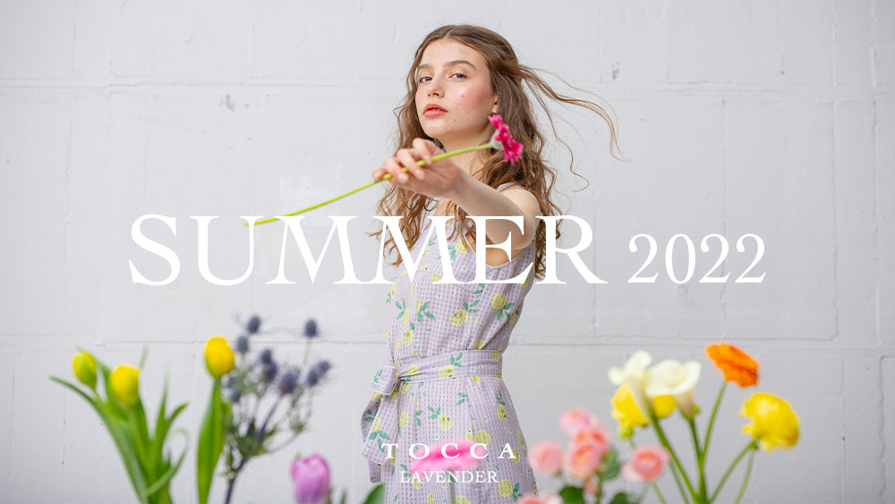 TOCCA LAVENDER】SUMMER 2022 – TOCCA OFFICIAL SITE