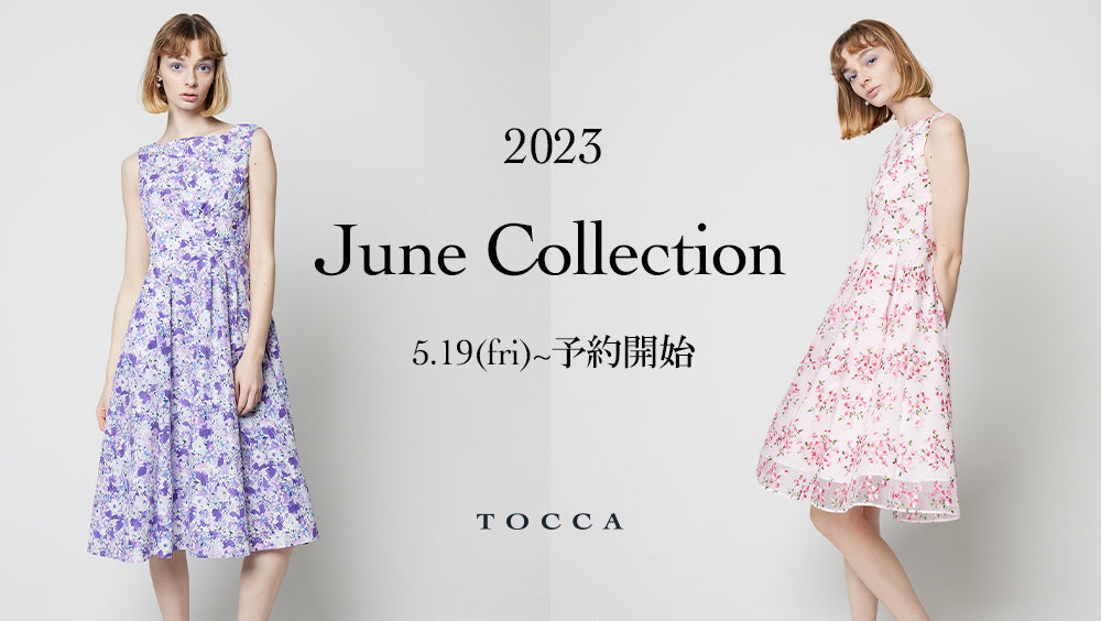 TOCCA 2023 JUNE COLLECTION ご予約開始 – TOCCA OFFICIAL SITE