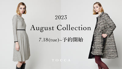 TOCCA 2023  AUGUST COLLECTION ご予約開始