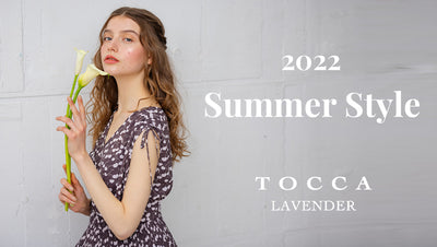 【TOCCA LAVENDER】Summer Style ご紹介