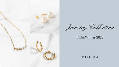 【JEWELRY COLLECTION】FALL&WINTER 2022