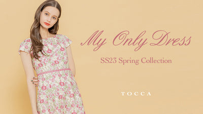 【MY ONLY DRESS】SS23 SPRING COLLECTION