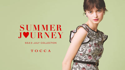 SUMMER JOURNEY SS23 JULY COLLECTION